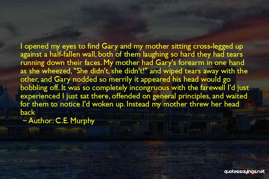 C.E. Murphy Quotes 1758231