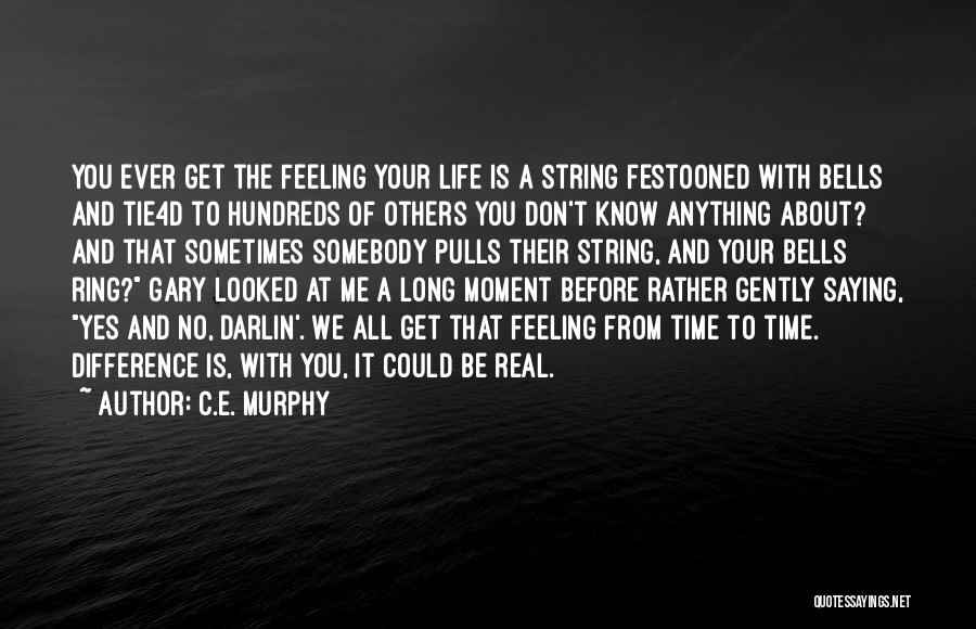 C.E. Murphy Quotes 1798494