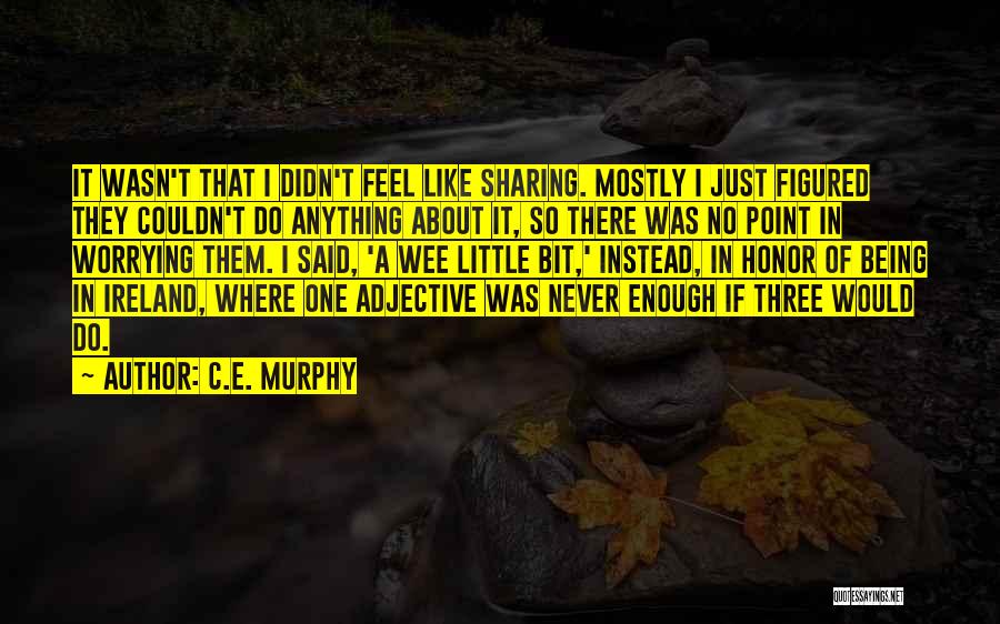 C.E. Murphy Quotes 1943261