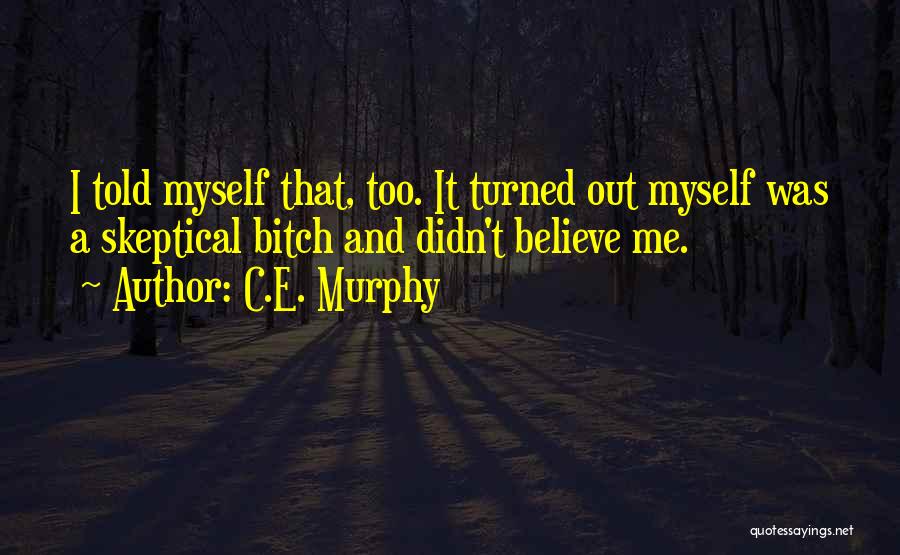 C.E. Murphy Quotes 2010619