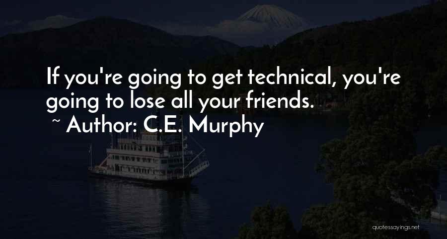 C.E. Murphy Quotes 514352