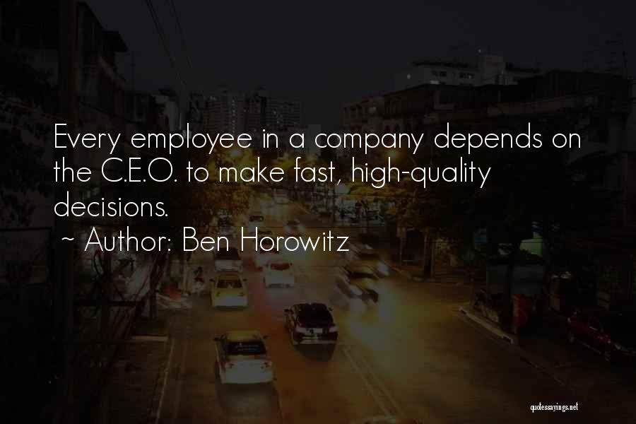 C.e.o Quotes By Ben Horowitz