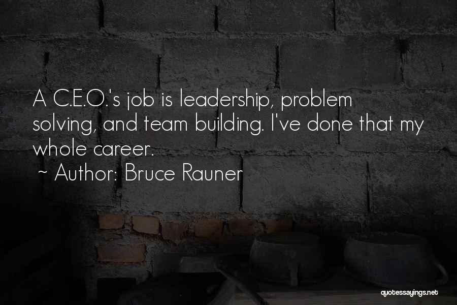 C.e.o Quotes By Bruce Rauner