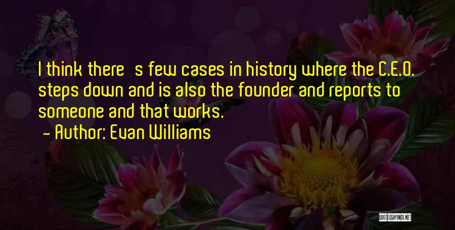 C.e.o Quotes By Evan Williams