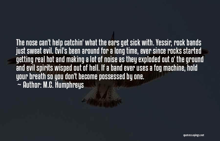 C.e.o Quotes By M.C. Humphreys