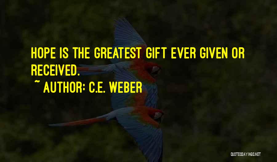 C.E. Weber Quotes 1815886