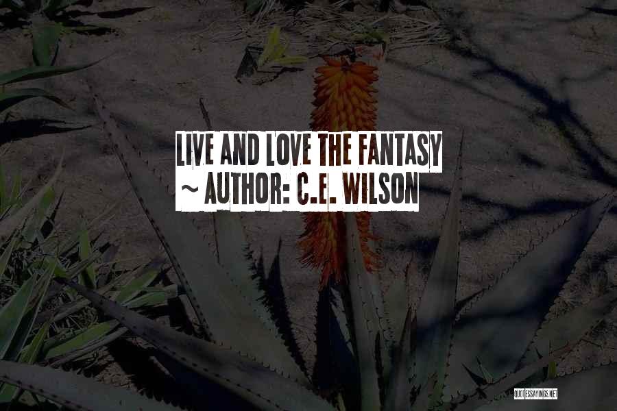 C.E. Wilson Quotes 731357