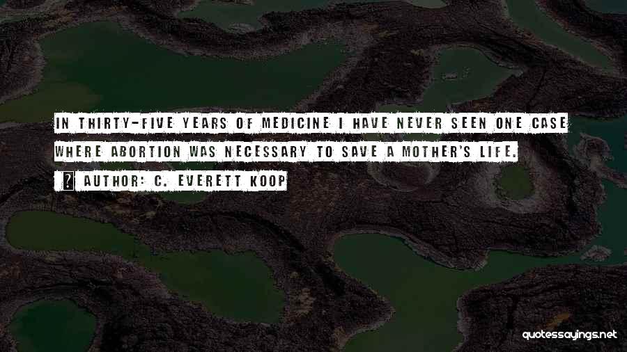 C. Everett Koop Quotes 1017100