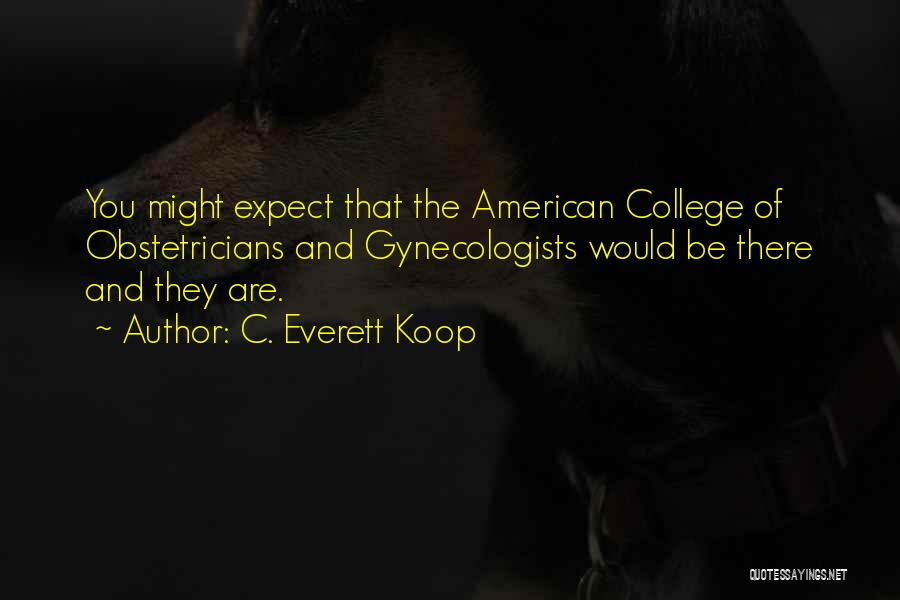 C. Everett Koop Quotes 438953