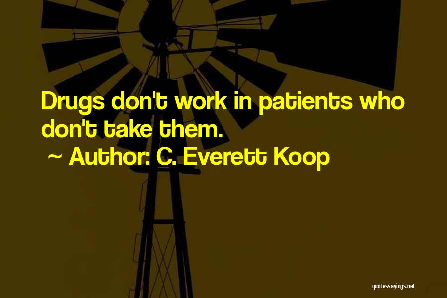 C. Everett Koop Quotes 574975