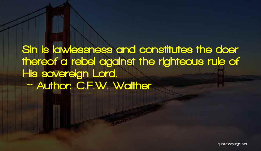 C.F.W. Walther Quotes 325937