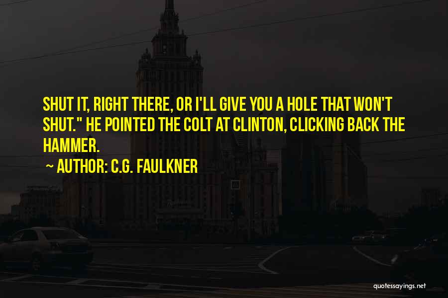 C.G. Faulkner Quotes 969082