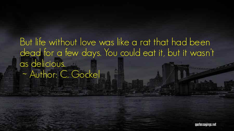 C. Gockel Quotes 695125