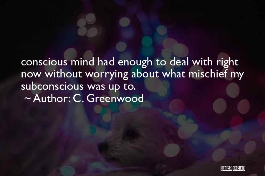 C. Greenwood Quotes 604501