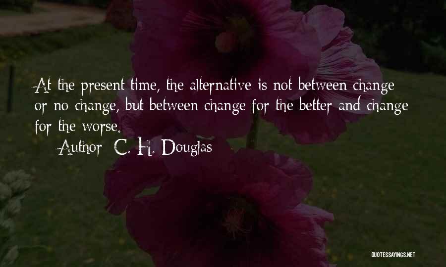 C. H. Douglas Quotes 2266439
