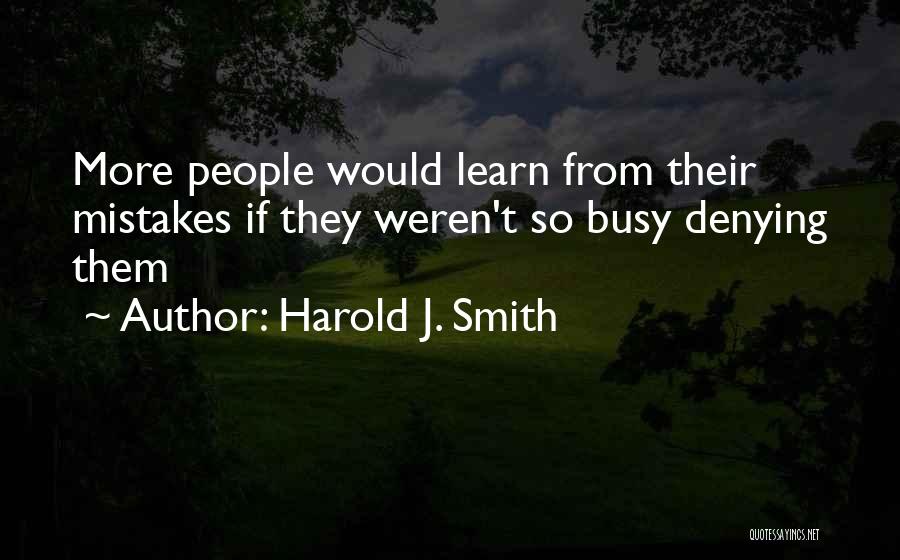 C. Harold Smith Quotes By Harold J. Smith