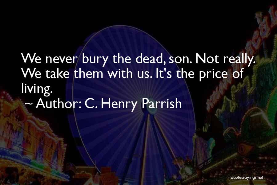 C. Henry Parrish Quotes 545278