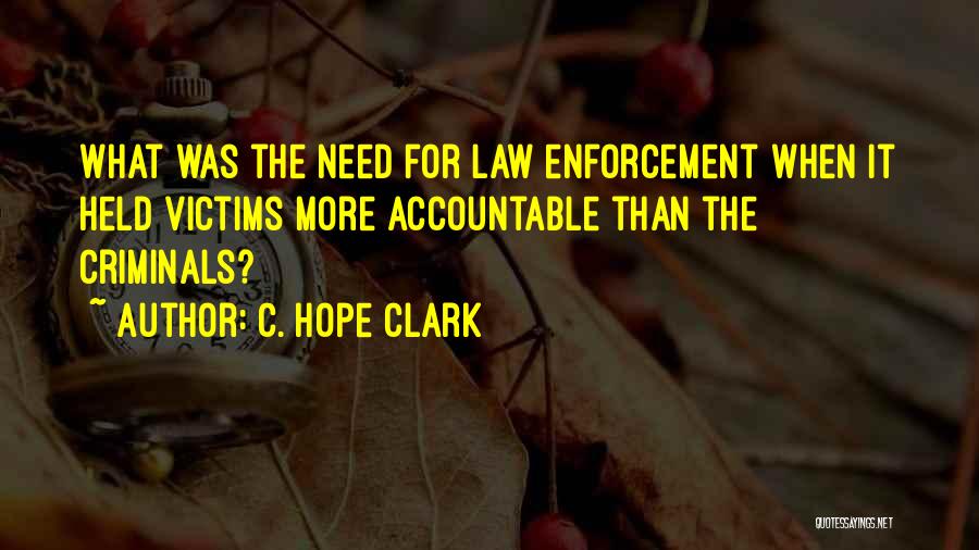 C. Hope Clark Quotes 1579090