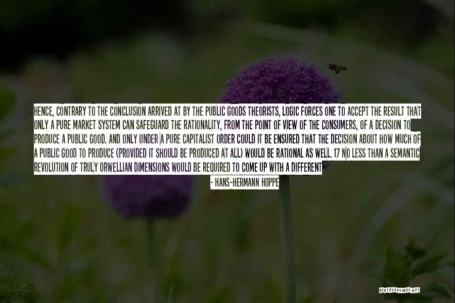 C Hoppe Quotes By Hans-Hermann Hoppe C Hoppe Quotes By Hans-Hermann Hoppe