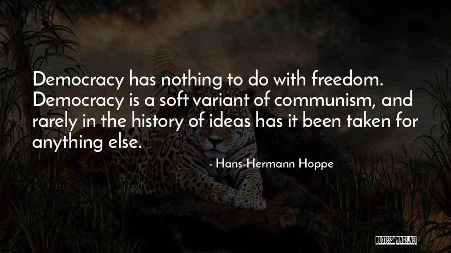 C Hoppe Quotes By Hans-Hermann Hoppe C Hoppe Quotes By Hans-Hermann Hoppe
