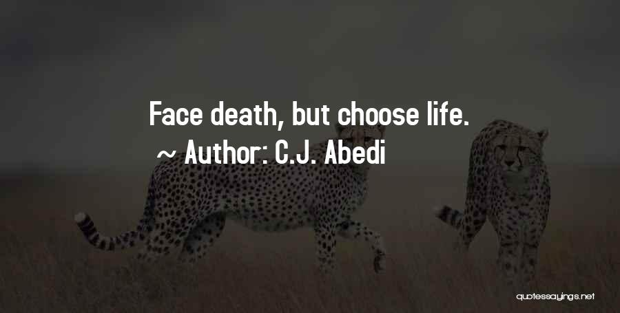 C.J. Abedi Quotes 714435