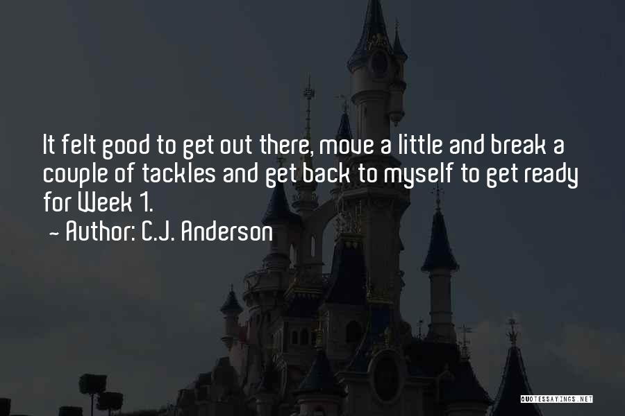 C.J. Anderson Quotes 1147016