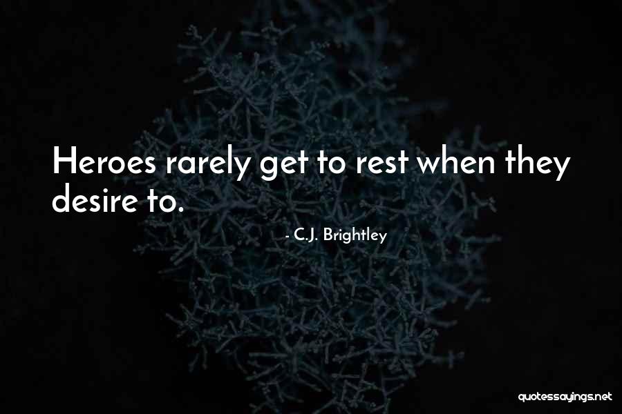 C.J. Brightley Quotes 732440