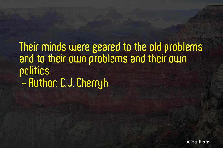 C.J. Cherryh Quotes 1082247