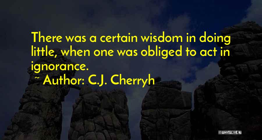 C.J. Cherryh Quotes 1635395