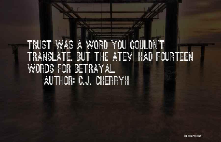 C.J. Cherryh Quotes 1723522