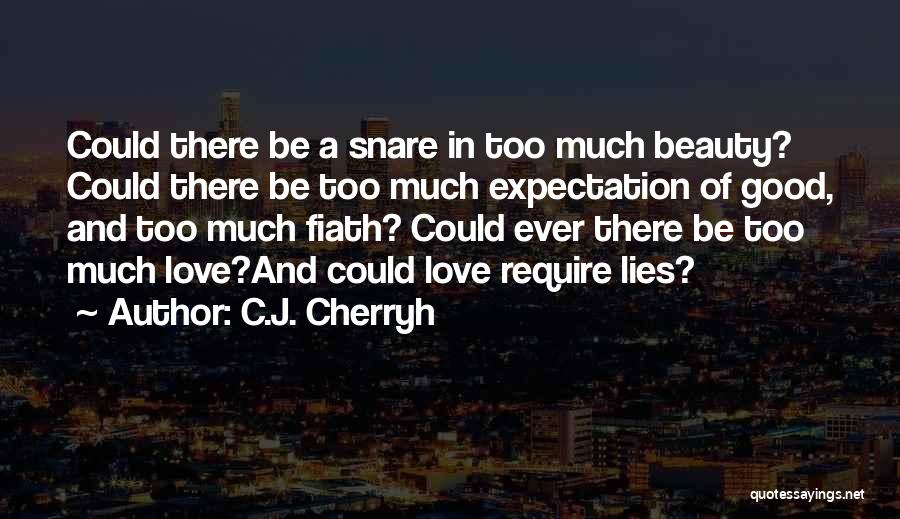 C.J. Cherryh Quotes 1942794