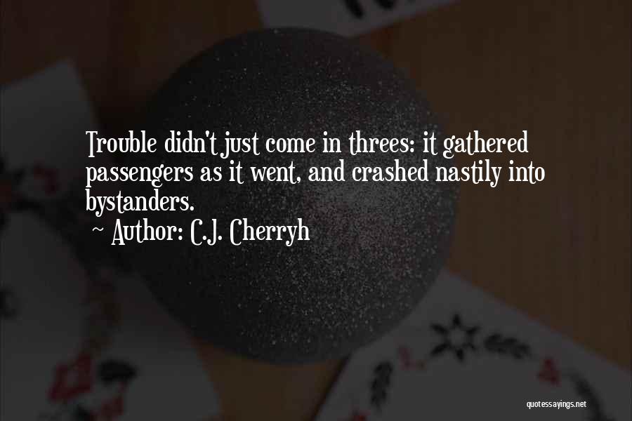 C.J. Cherryh Quotes 241240