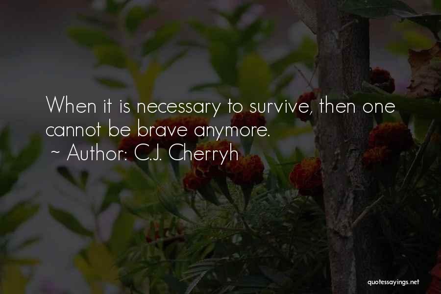 C.J. Cherryh Quotes 396114