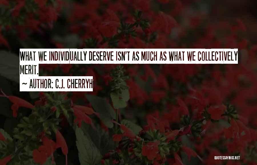 C.J. Cherryh Quotes 434624