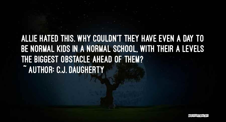 C.J. Daugherty Quotes 89774