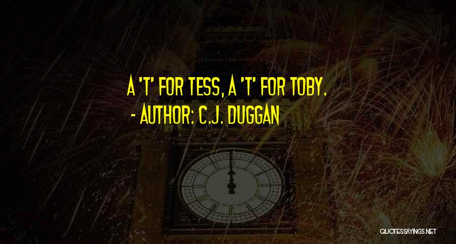 C.J. Duggan Quotes 1377779