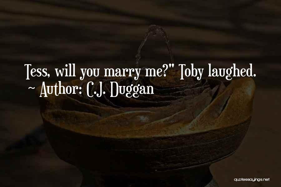 C.J. Duggan Quotes 1562062