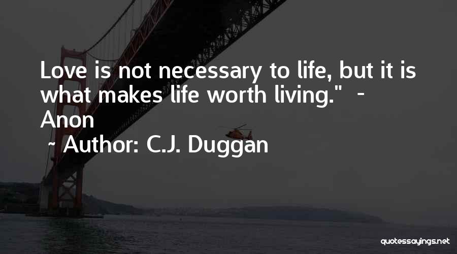 C.J. Duggan Quotes 334584