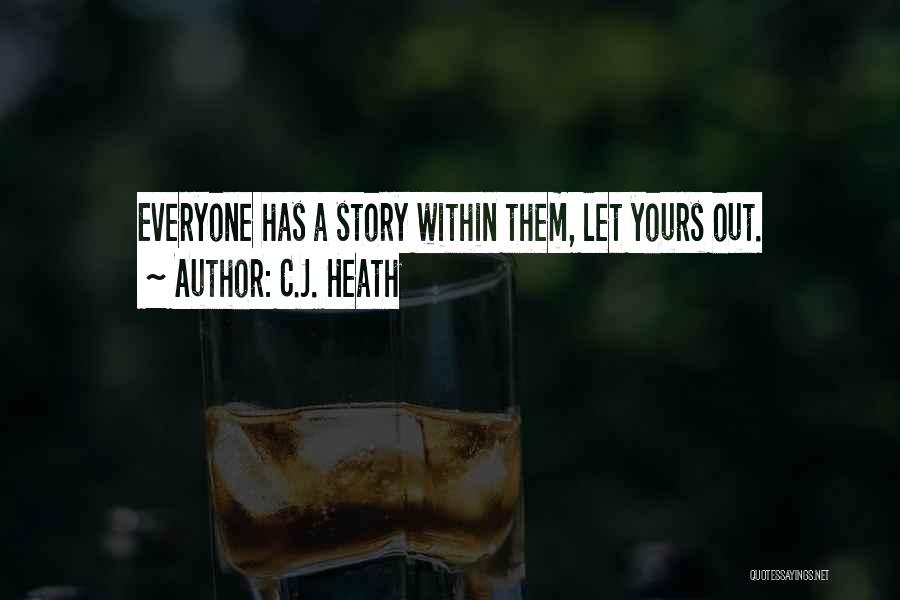 C.J. Heath Quotes 522416