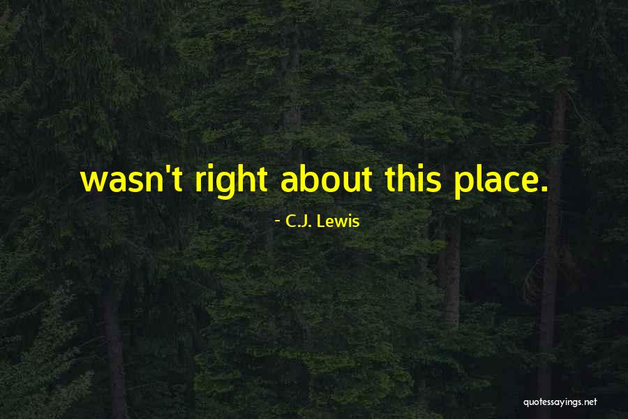 C.J. Lewis Quotes 1322591