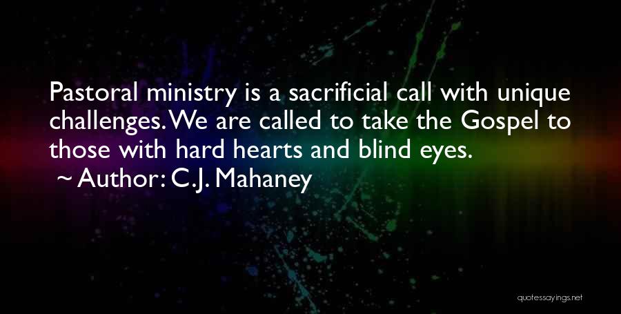 C.J. Mahaney Quotes 655474