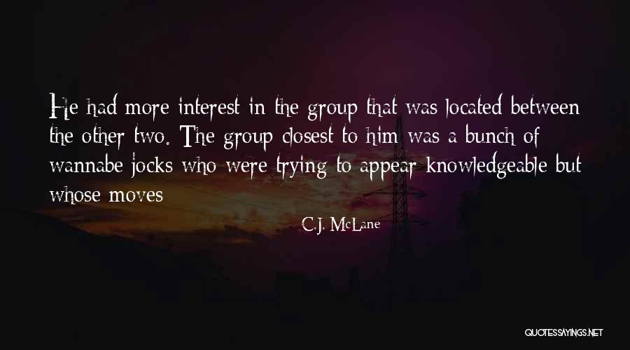 C.J. McLane Quotes 643127 C.J. McLane Quotes 643127