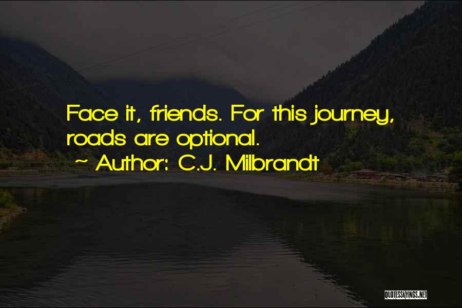 C.J. Milbrandt Quotes 1174065