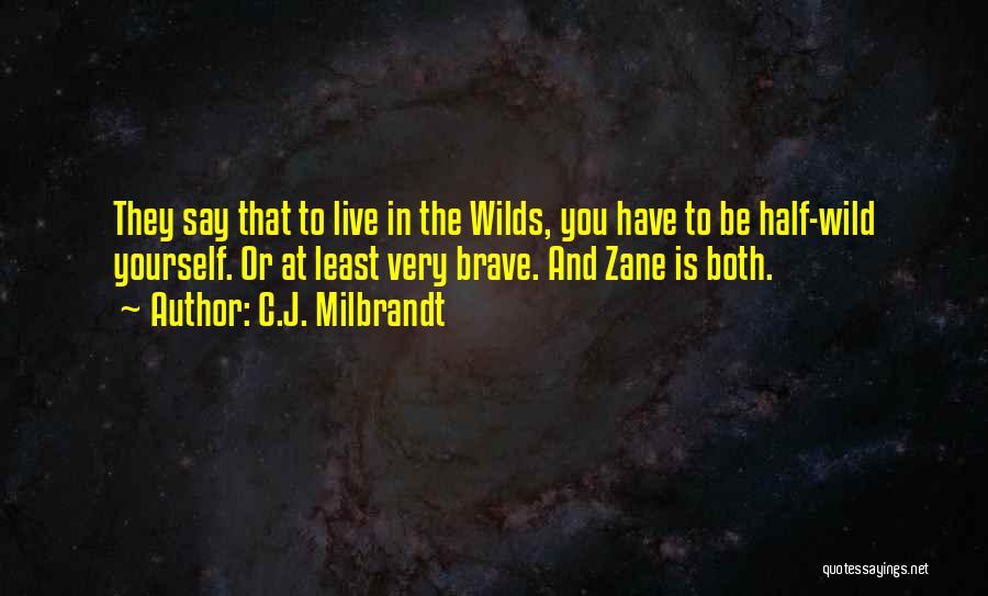 C.J. Milbrandt Quotes 2212679