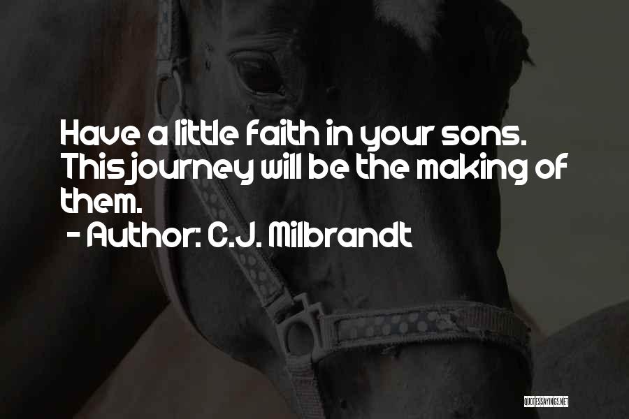 C.J. Milbrandt Quotes 366564