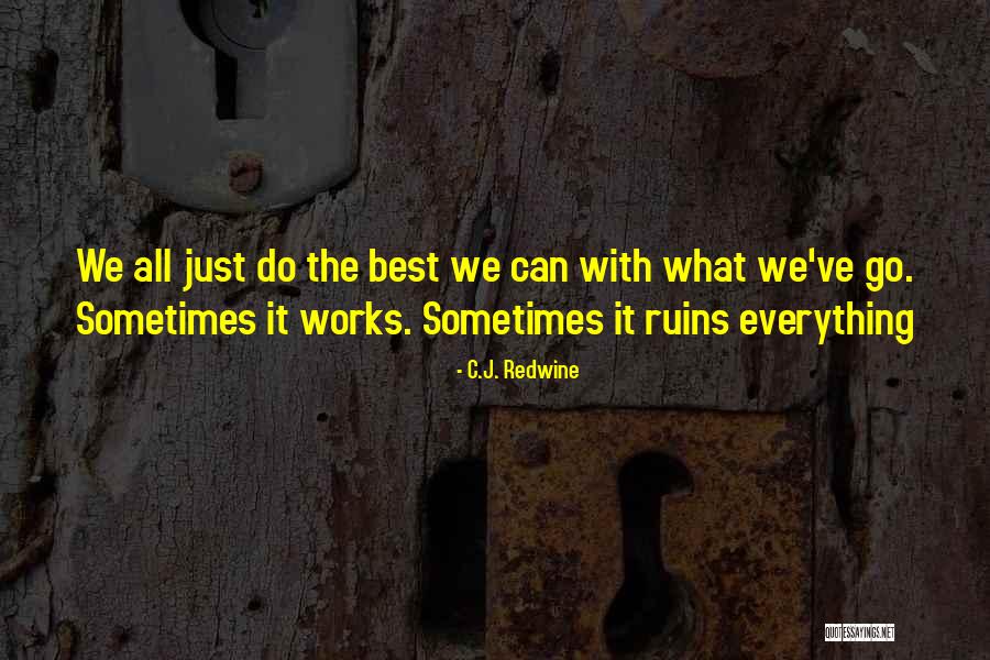 C.J. Redwine Quotes 109528