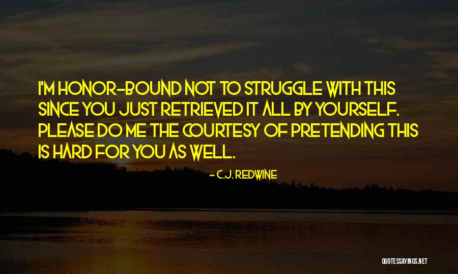 C.J. Redwine Quotes 1132672