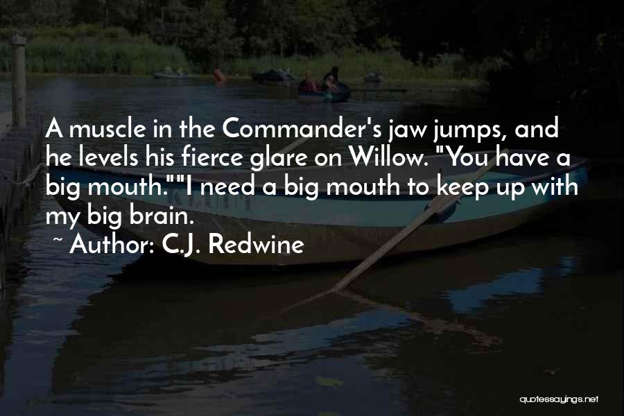 C.J. Redwine Quotes 350665