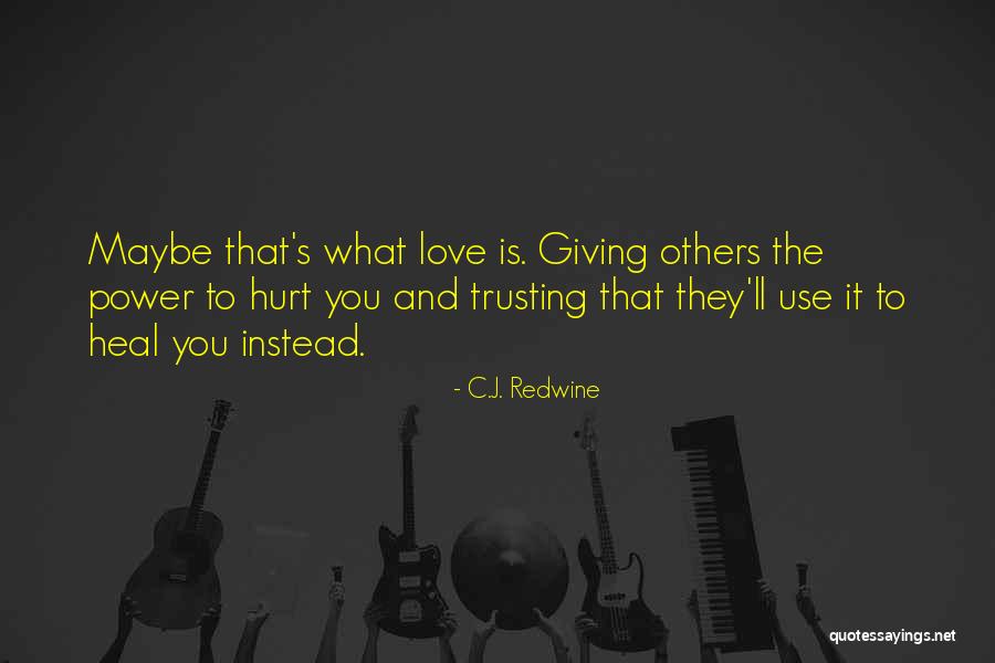 C.J. Redwine Quotes 474862