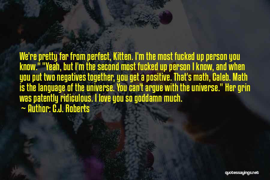 C.J. Roberts Quotes 1194948